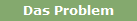 Das Problem
